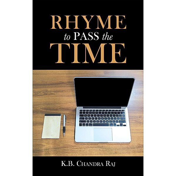 Rhyme to Pass the Time, K. B. Chandra Raj