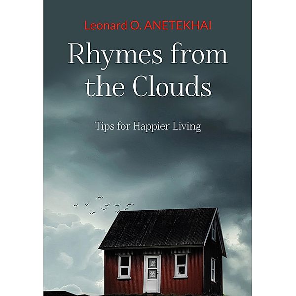 Rhymes from the Clouds, Leonard Anetekhai