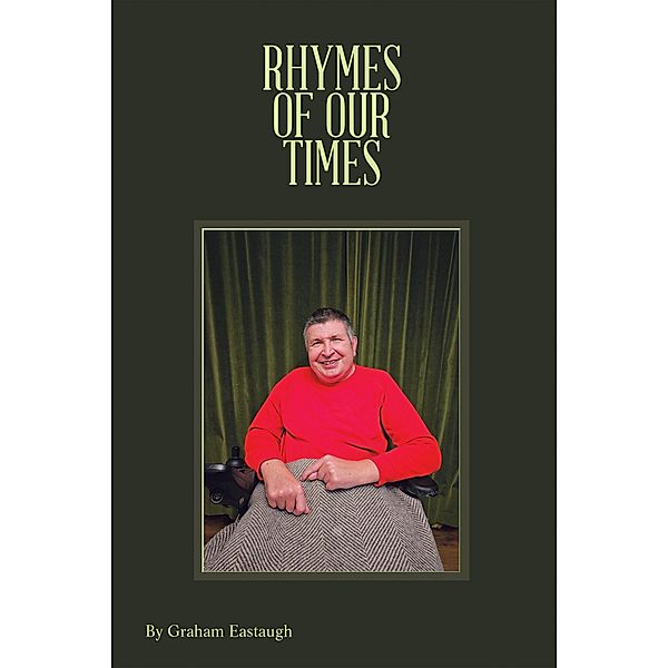 Rhymes of Our Times, Graham Eastaugh