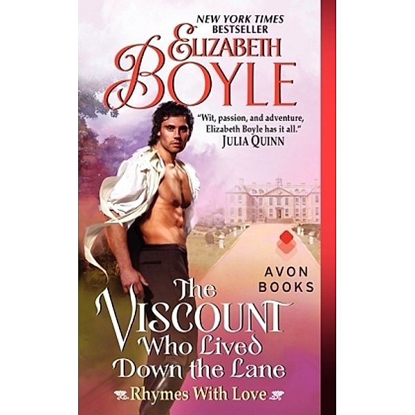 Rhymes With Love - The Viscount Who Lived Down the Lane, Elizabeth Boyle