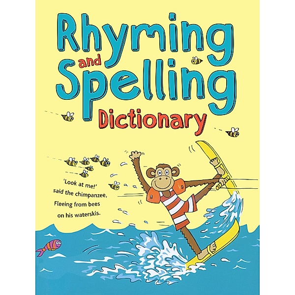 Rhyming and Spelling Dictionary / Bloomsbury Education, Pie Corbett, Ruth Thomson