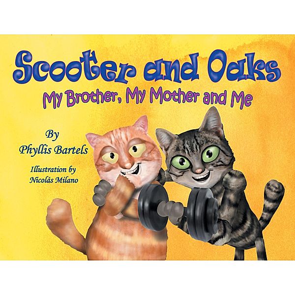 Rhyming Cat Tales: Scooter and Oaks, Phyllis L Bartels