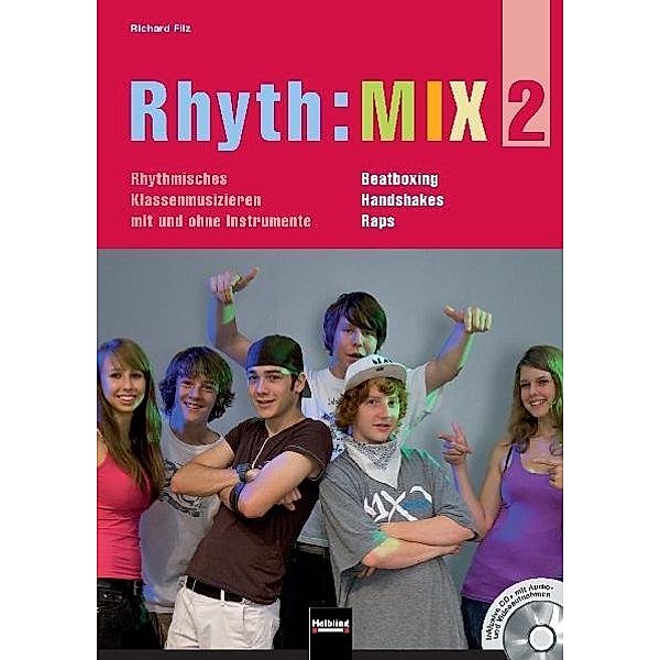 Rhyth:MIX, m. Audio-CD/CD-ROM.Bd.2, Richard Filz