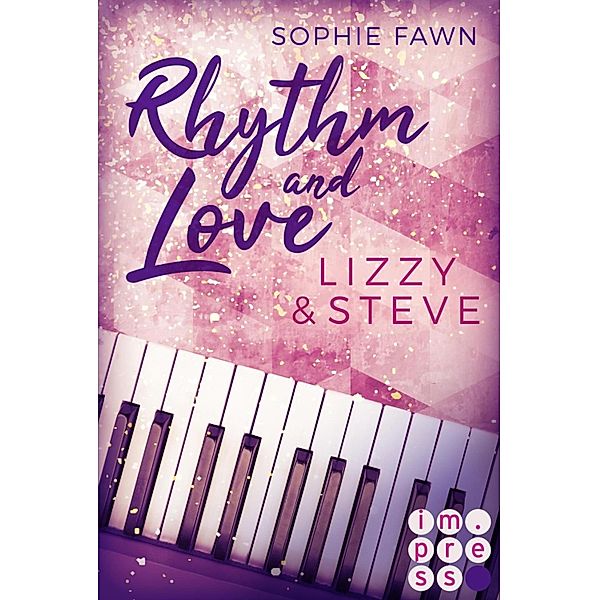 Rhythm and Love: Lizzy und Steve / Rhythm and Love, Sophie Fawn