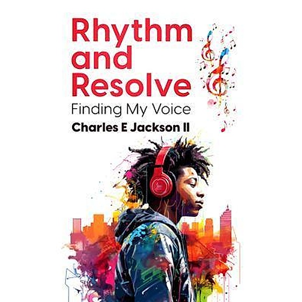 Rhythm and Resolve, Charles E Jackson
