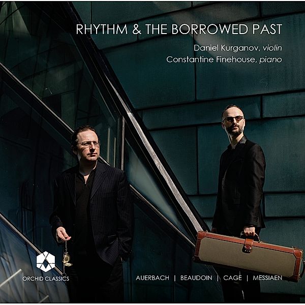 Rhythm And The Borrowed Past, Daniel Kurganov, Constantine Finehouse