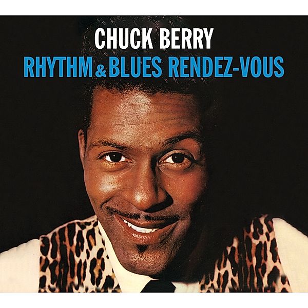 Rhythm & Blues Rendez-Vous+Rockin' At The Hops, Chuck Berry
