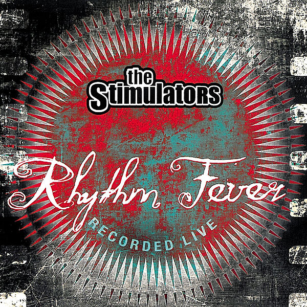 Rhythm Fever, Peter Schneider & The Stimulators