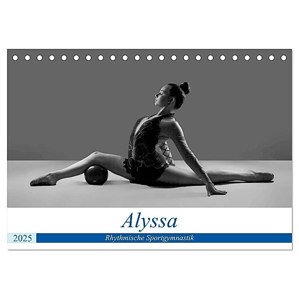 Rhythmisch Sportgymnastik - Alyssa (Tischkalender 2025 DIN A5 quer), CALVENDO Monatskalender, Calvendo, Jürgen Bedaam