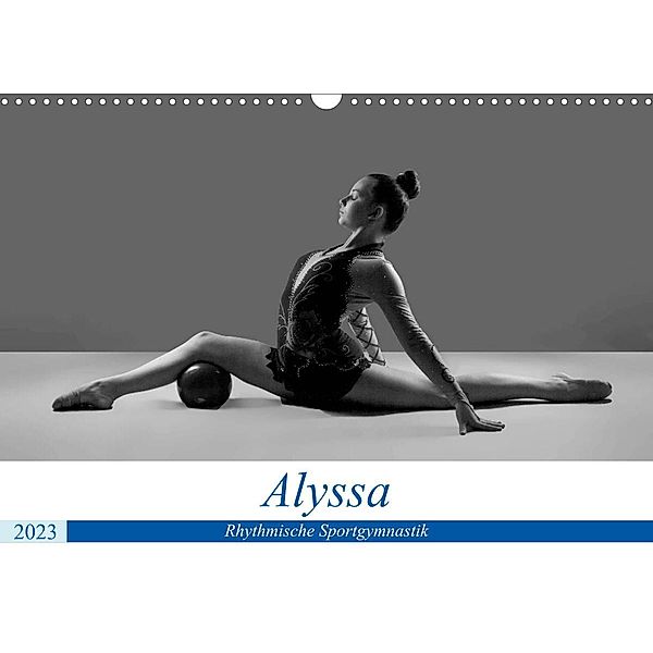Rhythmisch Sportgymnastik - Alyssa (Wandkalender 2023 DIN A3 quer), Jürgen Bedaam