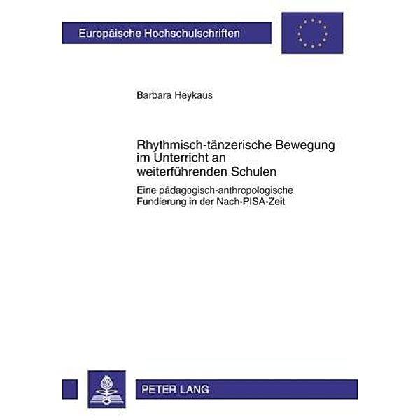 Rhythmisch-taenzerische Bewegung im Unterricht an weiterfuehrenden Schulen, Barbara Heykaus