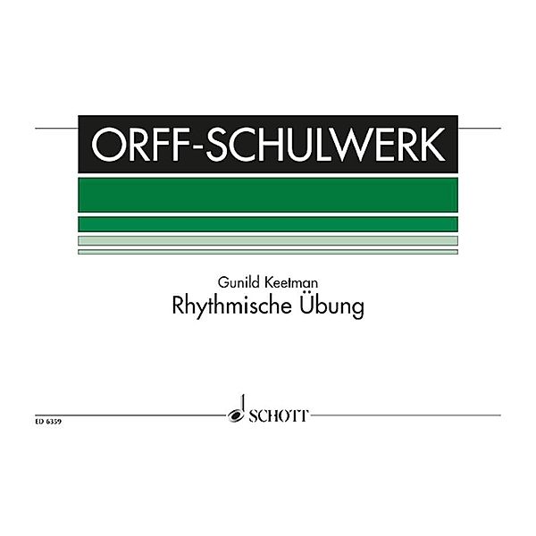 Rhythmische Übung, für Orff-Instrumente, Spielpartitur, Gunild Keetman