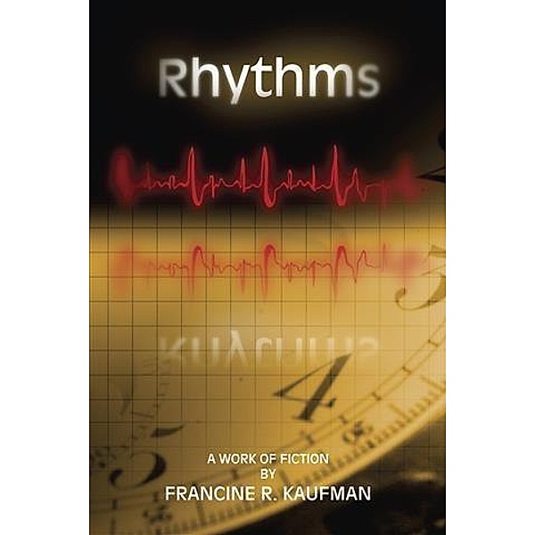 Rhythms, Francine R. Kaufman