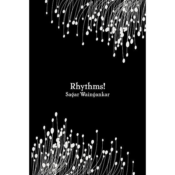 Rhythms!, Sagar Waingankar