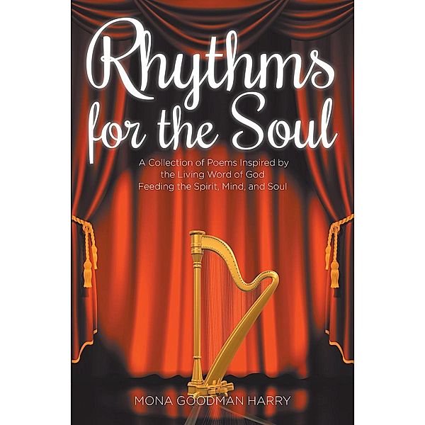Rhythms for the Soul, Mona Goodman Harry