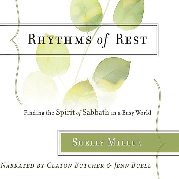 Rhythms of Rest, Shelly Miller