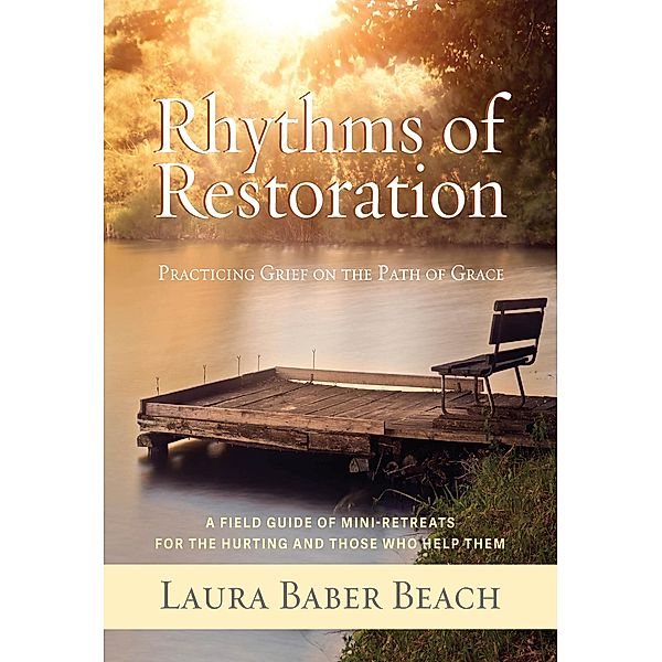 Rhythms of Restoration, Laura Beach