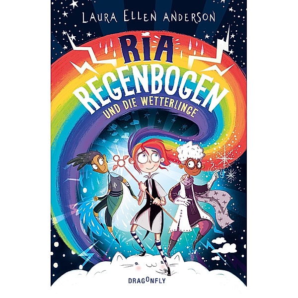 Ria Regenbogen und die Wetterlinge, Laura Ellen Anderson