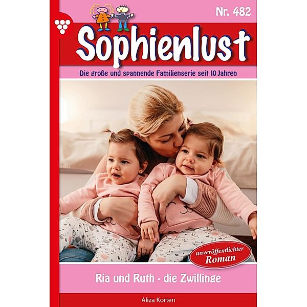 Ria und Ruth - die Zwillinge / Sophienlust Bd.482, Aliza Korten