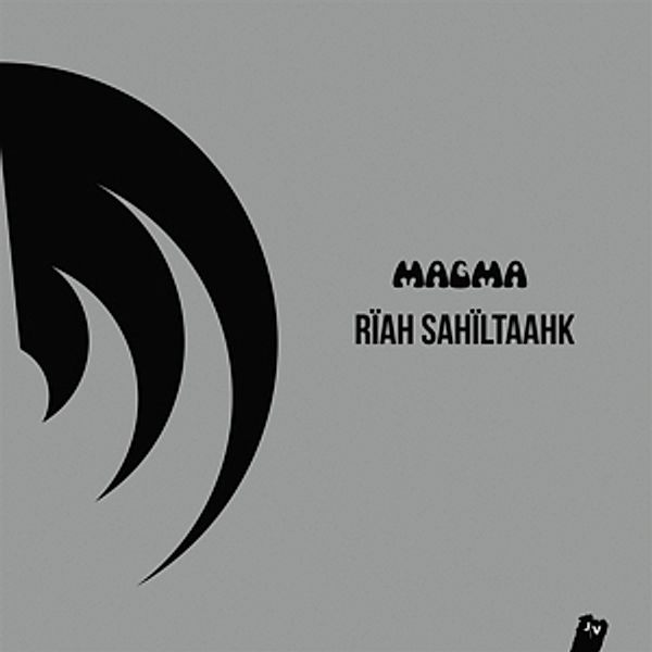 Riah Sahiltaahk (Vinyl), Magma