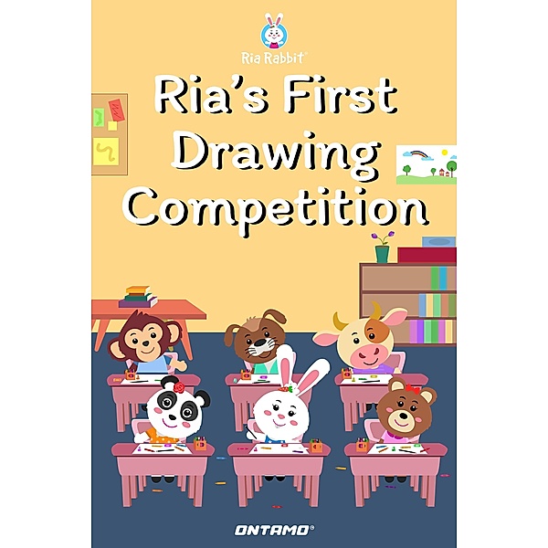 Ria's First Drawing Competition (Ria Rabbit, #12) / Ria Rabbit, Prashant Pinge