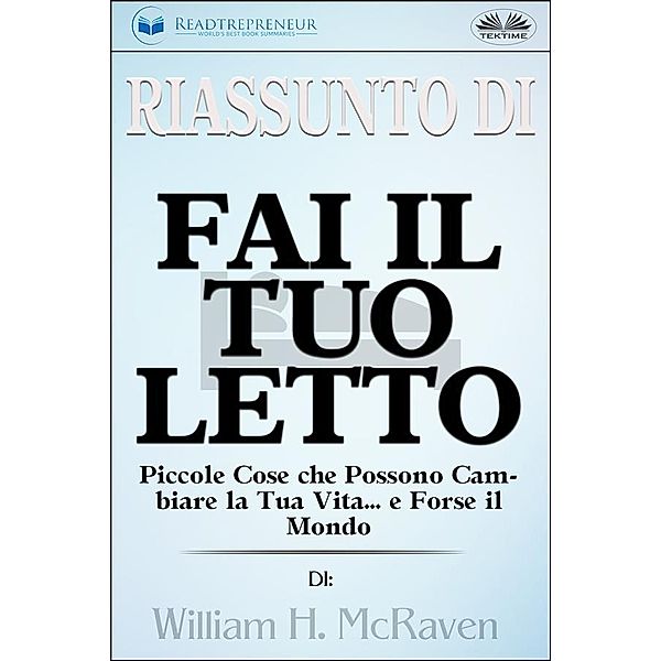 Riassunto Di Fai Il Tuo Letto, Readtrepreneur Publishing