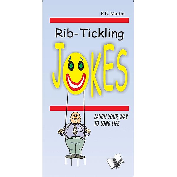 Rib-Tickling Jokes, R. K. Murthi