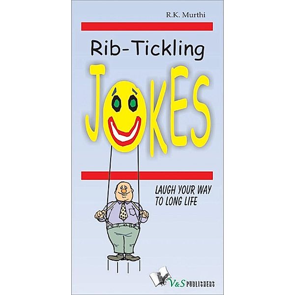 Rib-Tickling Jokes, R. K. Murthi