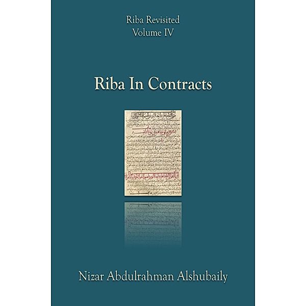 Riba In Contracts (Riba Revisited, #4) / Riba Revisited, Nizar Abdulrahman Alshubaily