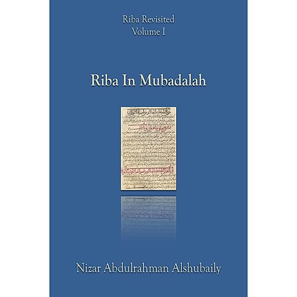 Riba In Mubadalah (Riba Revisited, #1) / Riba Revisited, Nizar Abdulrahman Alshubaily