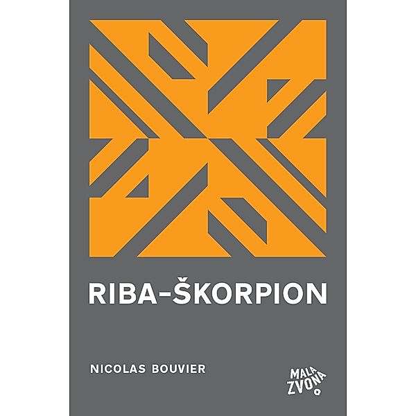 Riba-Skorpion / Biblioteka U prvom licu, Nicolas Bouvier