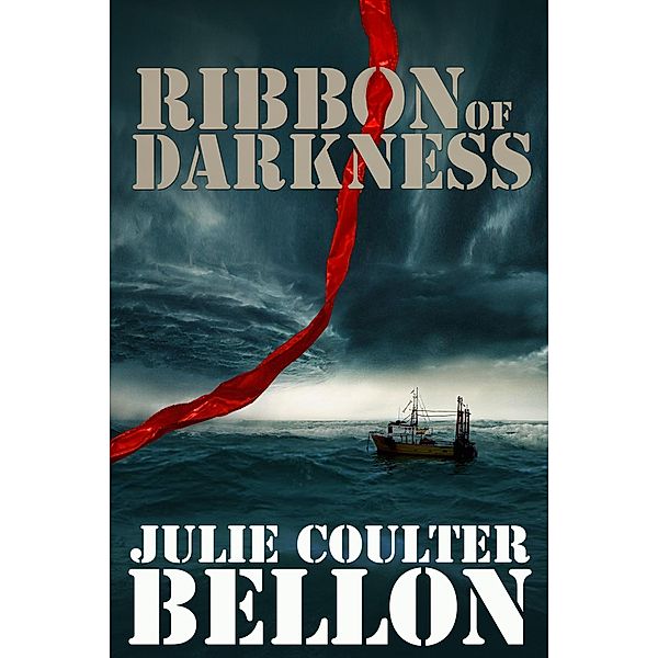 Ribbon of Darkness, Julie Coulter Bellon