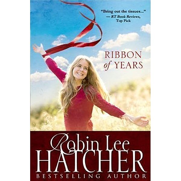 Ribbon of Years, Robin Lee Hatcher