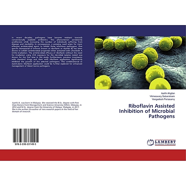 Riboflavin Assisted Inhibition of Microbial Pathogens, Aarthi Ahgilan, Vikineswary Sabaratnam, Vengadesh Periasamy