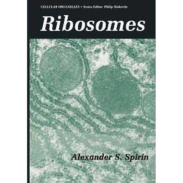 Ribosomes / Cellular Organelles, Alexander Spirin