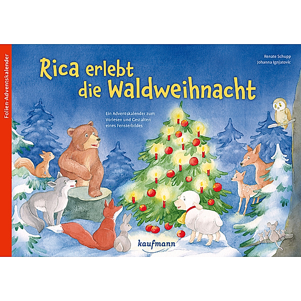 Rica erlebt die Waldweihnacht, Renate Schupp