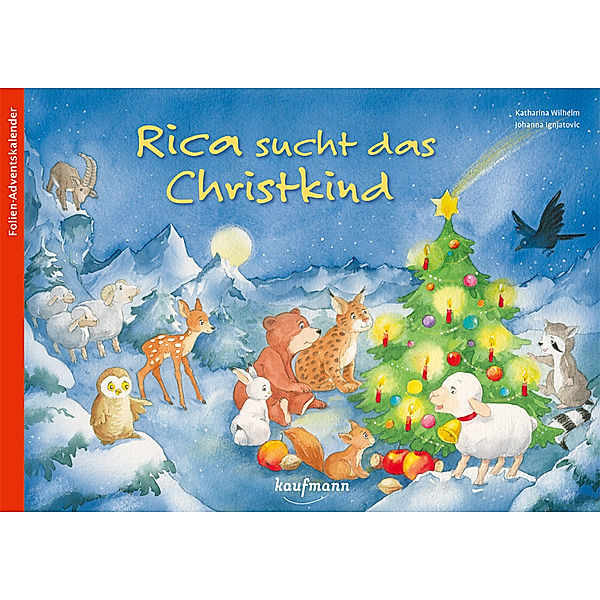 Rica sucht das Christkind, Katharina Wilhelm