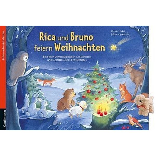 Rica und Bruno feiern Weihnachten, m. Plüschschaf, Kristin Lückel, Johanna Ignjatovic