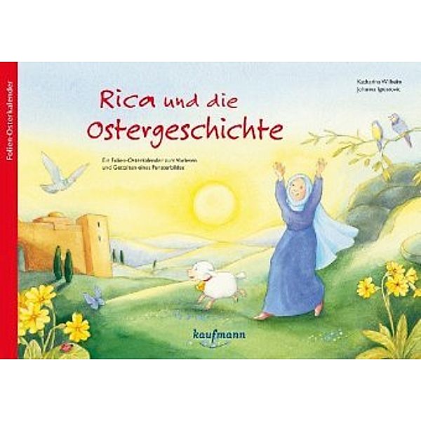 Rica und die Ostergeschichte, Katharina Wilhelm