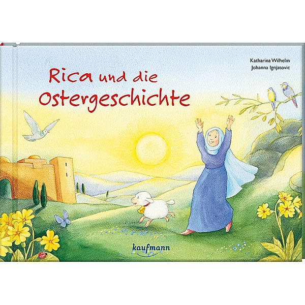 Rica und die Ostergeschichte, Katharina Wilhelm