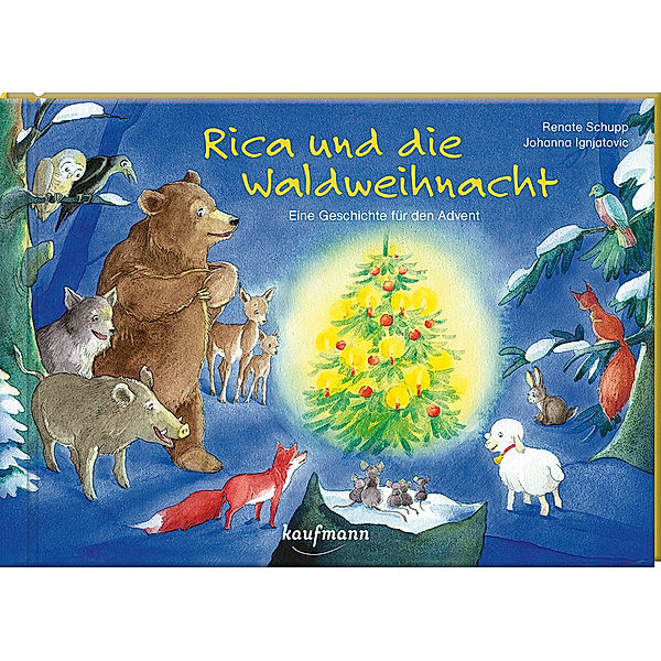 Rica und die Waldweihnacht, Renate Schupp, Johanna Ignjatovic