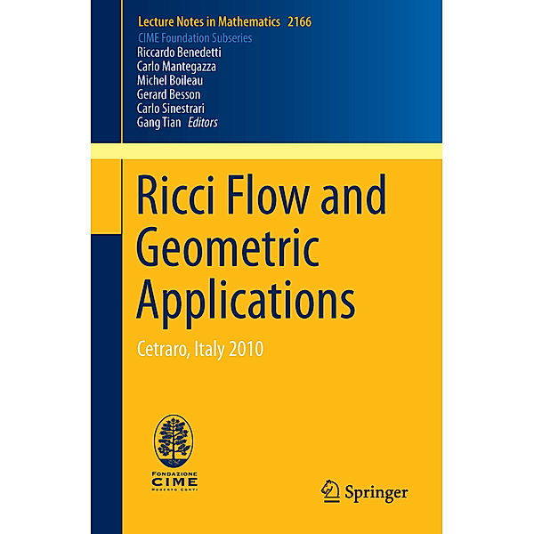 Ricci Flow and Geometric Applications, Michel Boileau, Gerard Besson, Carlo Sinestrari, Gang Tian