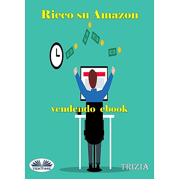 Ricco Su Amazon Vendendo Ebook, Trizia