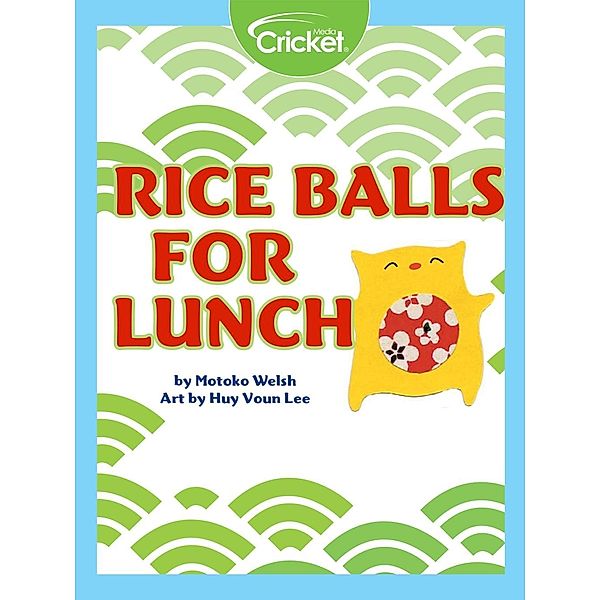 Rice Balls for Lunch, Motoko Welsh