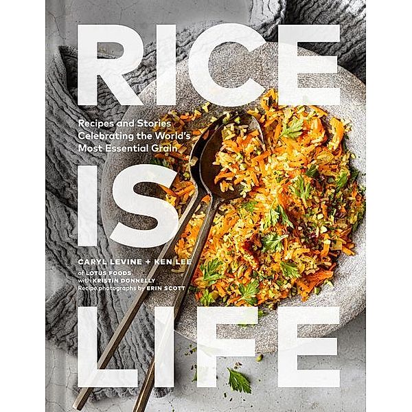 Rice Is Life, Caryl Levine, Ken Lee