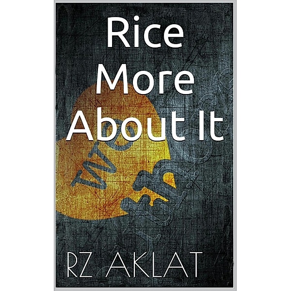 Rice - More About It, RZ Aklat