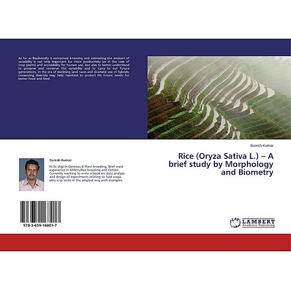 Rice (Oryza Sativa L.) - A brief study by Morphology and Biometry, Suresh Kumar