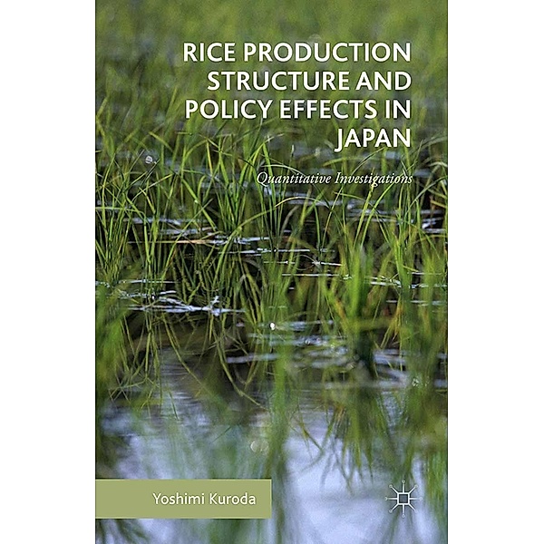 Rice Production Structure and Policy Effects in Japan, Yoshimi Kuroda