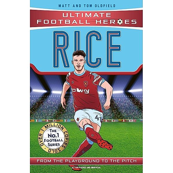 Rice (Ultimate Football Heroes - The No.1 football series) / Ultimate Football Heroes Bd.72, Matt & Tom Oldfield, Ultimate Football Heroes