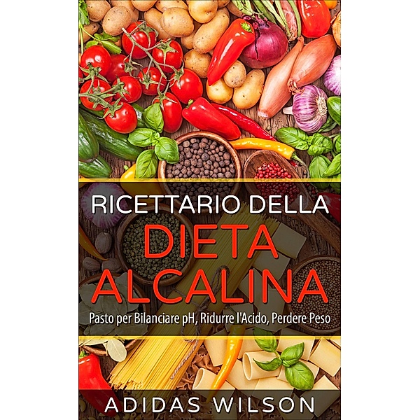 Ricettario della Dieta Alcalina, Adidas Wilson